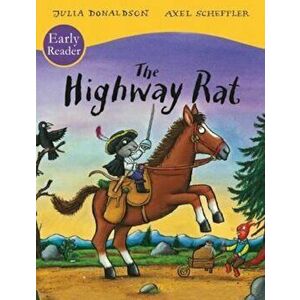 Highway Rat Early Reader, Paperback - Julia Donaldson imagine