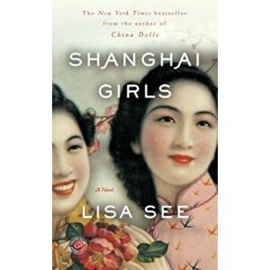 Shanghai Girls, Paperback imagine