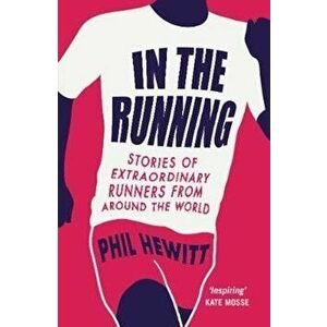 In the Running, Paperback - Phil Hewitt imagine