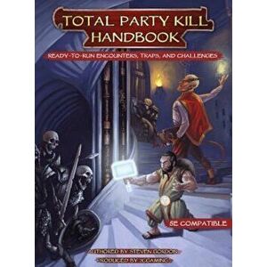 The Total Party Kill Handbook, Hardcover - Steven Gordon imagine