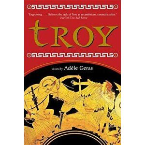 Troy, Paperback - Adele Geras imagine