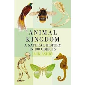 Animal Kingdom, Paperback - Jack Ashby imagine