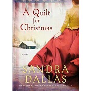 A Quilt for Christmas, Paperback - Sandra Dallas imagine