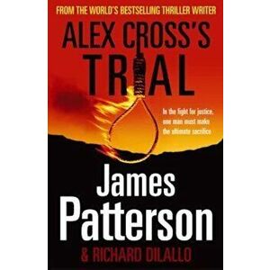 Alex Cross's Trial, Paperback - James Patterson imagine