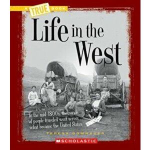 Life in the West, Paperback - Teresa Domnauer imagine