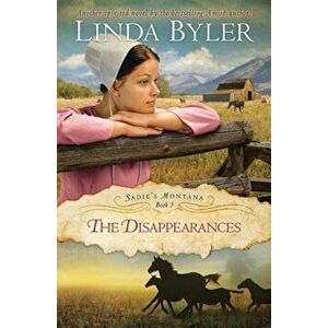 Disappearances: Another Spirited Novel by the Bestselling Amish Author!, Paperback - Linda Byler imagine