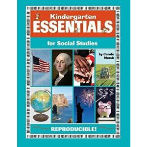 Kindergarten Essentials for Social Studies: Everything You Need - In One Great Resource!, Paperback - Carole Marsh imagine