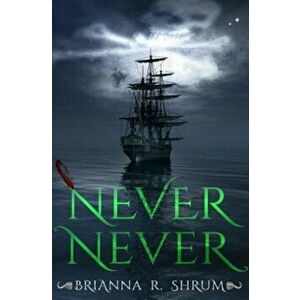 Never Never, Paperback - Brianna Shrum imagine