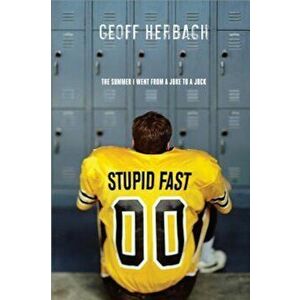 Stupid Fast, Paperback - Geoff Herbach imagine