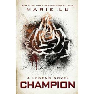 Champion: A Legend Novel, Paperback - Marie Lu imagine