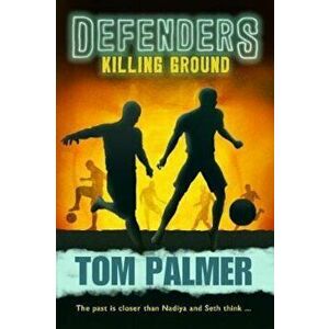 Killing Ground: Defenders, Paperback - Tom Palmer imagine