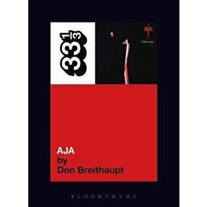 Steely Dan's Aja, Paperback - Don Breithaupt imagine