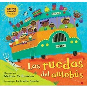Las Ruedas del Autobus 'With Audio CD', Paperback - Amador Family imagine