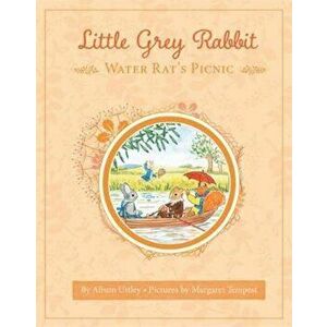 Little Grey Rabbit: Water Rat's Picnic, Hardcover - Alison Uttley imagine