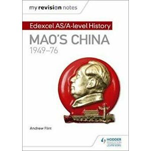 My Revision Notes: Edexcel AS/A-level History: Mao's China, , Paperback - Andrew Flint imagine