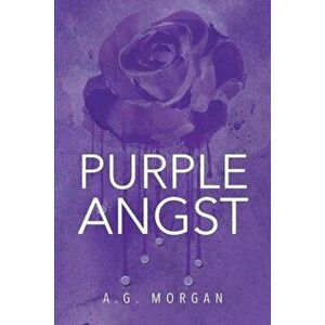 Purple Angst, Paperback - A. G. Morgan imagine