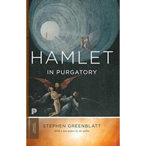 Hamlet in Purgatory, Paperback - Stephen Greenblatt imagine