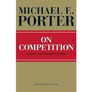 On Competition, Hardcover - Michael E. Porter imagine
