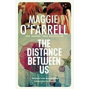 Distance Between Us, Paperback - Maggie O'Farrell imagine