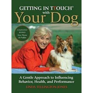 Getting in TTouch with Your Dog, Paperback - Linda Tellington Jones imagine