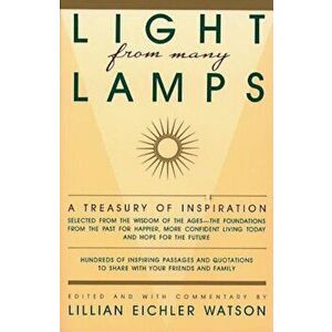 Light from Many Lamps, Paperback - Lillian Watson imagine