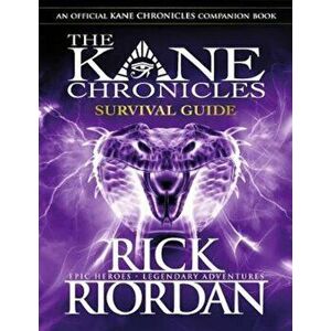 Kane Chronicles: Survival Guide, Hardcover - Rick Riordan imagine