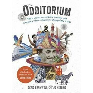 Odditorium, Hardcover - David Bramwell imagine