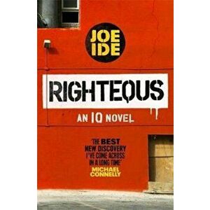 Righteous, Paperback - Joe Ide imagine