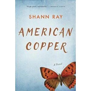 American Copper, Paperback - Shann Ray imagine