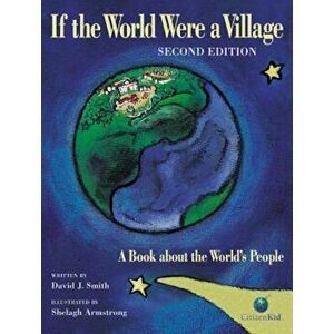 If the World Were a Village: A Book about the World's People, Hardcover - David J. Smith imagine