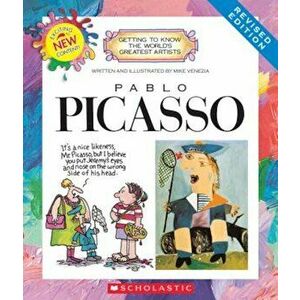 Pablo Picasso (Revised Edition), Paperback - Mike Venezia imagine