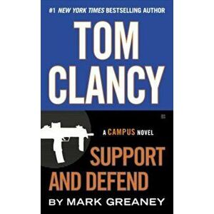 Tom Clancy Support and Defend, Paperback - Mark Greaney imagine