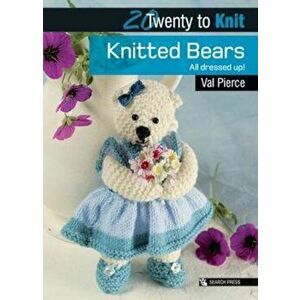 Twenty to Make: Knitted Bears, Paperback - Val Pierce imagine