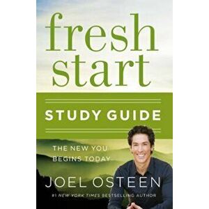 Fresh Start: The New You Begins Today, Paperback - Joel Osteen imagine