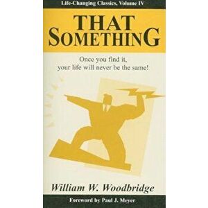 That Something, Paperback - William W. Woodbridge imagine