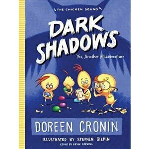 Dark Shadows: Yes, Another Misadventure, Paperback - Doreen Cronin imagine