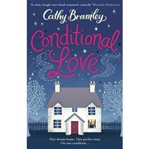 Conditional Love, Paperback - Cathy Bramley imagine