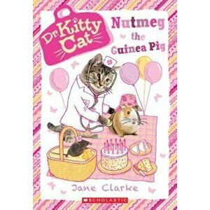 Nutmeg the Guinea Pig (Dr. Kittycat '5), Paperback - Jane Clarke imagine