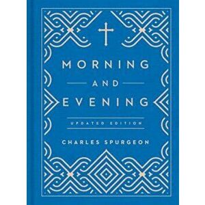 Morning and Evening, Hardcover - Charles Spurgeon imagine