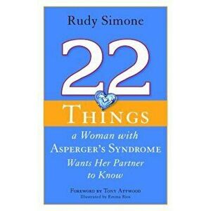 22 Things a Woman with Asperger's Syndrome Wants Her Partner to Know, Paperback - Emma Rios imagine
