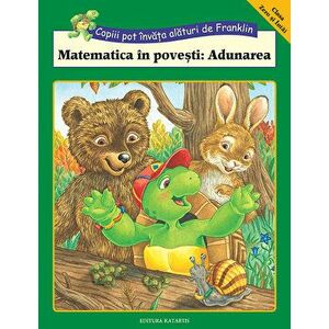 Franklin: Matematica in povesti: Adunarea - Rosemarie Shannon, M. Ed, imagine