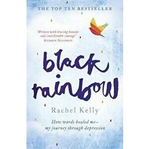 Black Rainbow, Paperback - Rachel Kelly imagine