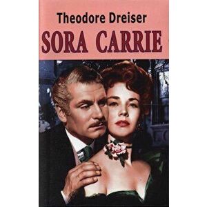 Sora Carrie - Theodore Dreiser imagine