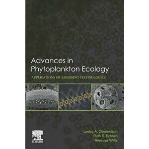Advances in Phytoplankton Ecology. Applications of Emerging Technologies, Paperback - *** imagine