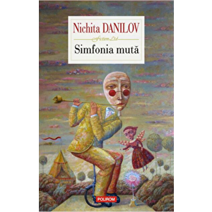 Simfonia muta - Nichita Danilov imagine