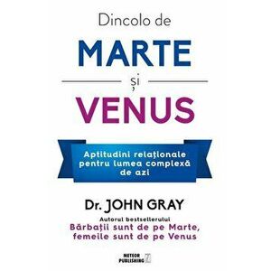 Dincolo de Marte si Venus - John Gray imagine