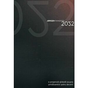 2052. O prognoza globala - Randers Jorgen imagine