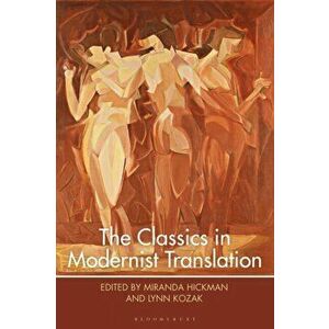 The Classics in Modernist Translation, Hardback - *** imagine