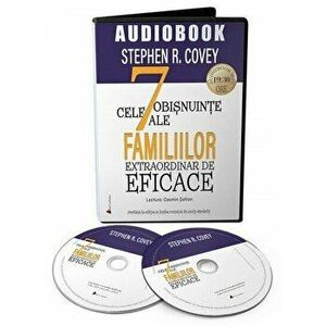 Cele 7 obisnuinte ale familiilor extraordinar de eficace - CD - Stephen R. Covey imagine