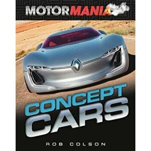 Concept Cars, Paperback - Rob Colson imagine